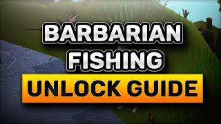 How to unlock Barbarian Fishing in OSRS 2022  Old School Runescape  Quick Guide [upl. by Etterraj]