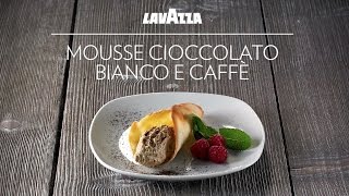 Lavazza  Mousse cioccolato bianco e caffè [upl. by Marja]