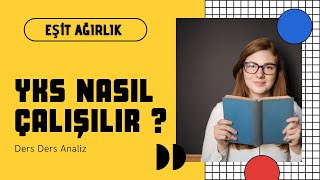 YKS Nasıl Çalışılır  Eşit Ağırlık Nasıl Çalışılır  Eşit Ağırlık Derece  TYT AYT [upl. by Aiza]