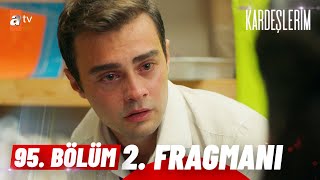 Kardeşlerim 95 Bölüm  2 Fragman atvturkiye [upl. by Ayeka703]