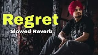 Regret slowed and reverbsong latest Punjabi singer sidhumusewala [upl. by Eveleen]