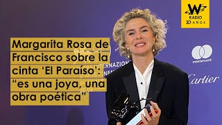 Margarita Rosa de Francisco sobre la cinta ‘El Paraíso’ “es una joya una obra poética” [upl. by Anatolio820]