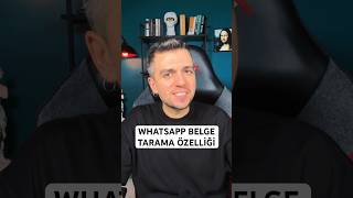 WhatsApp Belge Tarama Özelliği [upl. by Nifled]