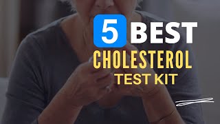 Top 5 Best Cholesterol Test Kits in 2022 Reviews Buyer’s Guide [upl. by Akinorev]