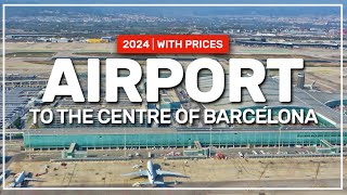 ➤ how to travel from the airport ✈️ to the centre of BARCELONA  2024 with prices 155 [upl. by Teodoro]