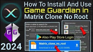 How To Install And Use Game Guardian in Matrix Clone No Root Any Android  2024 [upl. by Bena]