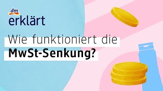 Mehrwertsteuer Senkung  dm erklärt [upl. by Atoiganap]