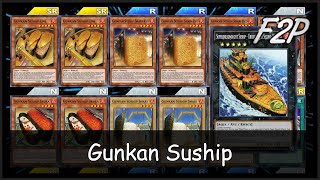 GUNKAN SUSHIP  F2PP2W Deck Analysis amp Testing YuGiOh Duel Links [upl. by Clarisse209]