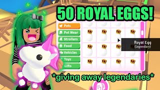 HATCHING 50 ROYAL EGGS LEGENDARY PETS  Adopt Me Roblox [upl. by Gwennie]