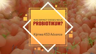 Kijimea K53 Advance Was bringt dieses neue Probiotikum [upl. by Siwel]