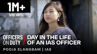 Day in the Life of an IAS Officer in India  IAS Pooja Elangbam  Officers On Duty E69 [upl. by Aurel]