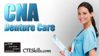 CNA Skills  19 Denture Care [upl. by Tniassuot]