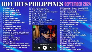 HOT HITS PHILIPPINES  SEPTEMBER 2024 UPDATED SPOTIFY PLAYLIST [upl. by Occor]