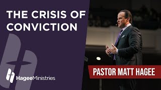 Pastor Matt Hagee  quotThe Crisis of Convictionquot [upl. by Seiber770]