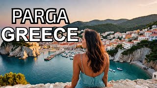 Parga Greece 🇬🇷  Top 10 Must Visit Places In Parga Greece [upl. by Ynaffi]