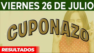 Resultado del sorteo Cuponazo del Viernes 26 de Julio del 2024 [upl. by Aramas]