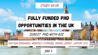 FULLY FUNDED PHD OPPORTUNITIES IN THE UK  DIRECT BSC TO PHD [upl. by Friedberg]