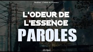 Orelsan  Lodeur de lessence  PAROLES  LYRICS [upl. by Enyawal]