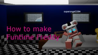 ROBLOXFNAF How to make Count The Ways Funtime Freddy in Animatronic World [upl. by Eyahs]