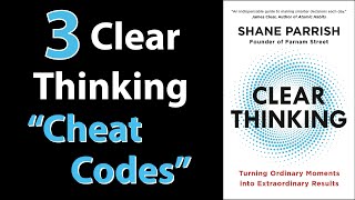 CLEAR THINKING by Shane Parrish  Core Message [upl. by Rodmur408]