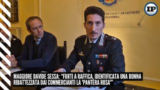 Maggiore Davide Sessa “Furti a raffica identificata una donna ribattezzata la pantera rosa” [upl. by Wennerholn330]