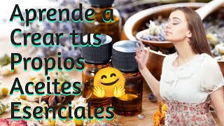 Aceites Esenciales  Como Hacerlos tu Mismo Facil y Economico [upl. by Pearce620]