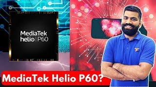 MediaTek Helio P60 Processor Explained  Perfect for Mid Range Phones [upl. by Yltnerb661]