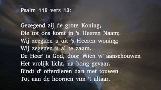 Psalm 118 vers 11 13 en 14  De steen dien door de tempelbouwers [upl. by Eiruam159]