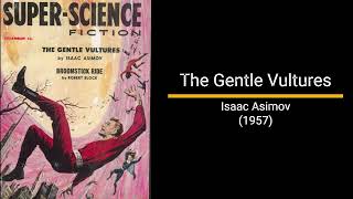 The Gentle Vultures  Isaac Asimov Short Story [upl. by Nnauol216]