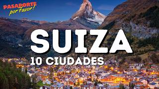 Las 10 Ciudades Mas Bonitas de Suiza  Que No Te Puedes Perder [upl. by Airdnahc95]