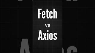 Fetch vs Axios Which is the Best API Fetching Library webdevlopmet api reactjs fronted shorts [upl. by Nona]