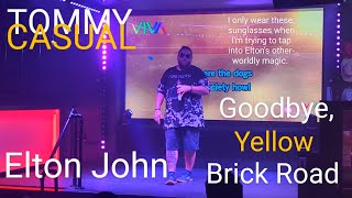 Drunk Karaoke at Viva  Goodbye Yellow Brick Road Elton John [upl. by Mowbray944]