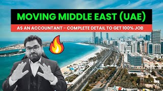 Moving Middle East as an Accountant Entry Level Job in UAE  Roadmap to Get Job in Middle East [upl. by Akenehs756]