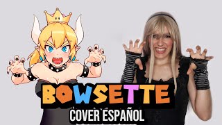 Bowsette Song  cover español sin Mario [upl. by Orag]