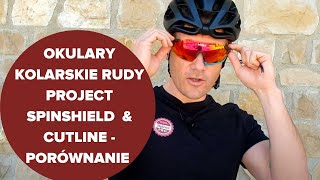 Okulary kolarskie Rudy Project Spinshield oraz Cutline  porównanie zalety wady przeznaczenie [upl. by Hance]