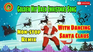 BEST CHRISTMAS SONG REMIX WITH DANCING SANTA CLAUS  Christmas Music Nonstop Remix  No Copyright [upl. by Nutter]