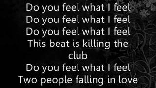 Do You Feel What I Feel  JLS Lyrics [upl. by Ligriv]