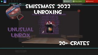 TF2 Unboxing NEW Smissmass 2022 Crate FIRST UNUSUAL [upl. by Enidualc]