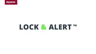 A Guide to Equifax® Lock amp Alert™ [upl. by Leggett]