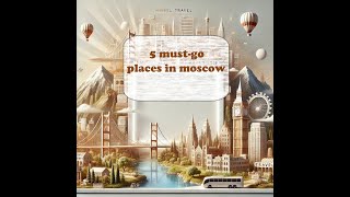 5 must go places in moscow [upl. by Sauls]