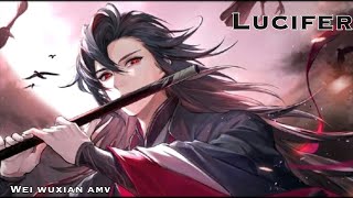 Lucifer Trickle  MDZS AMV  Wei Wuxian [upl. by Laurella495]