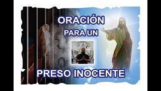 Oración para LIBERAR un PRESO INOCENTE  Esoterismo Ayuda Espiritual [upl. by Radcliffe61]