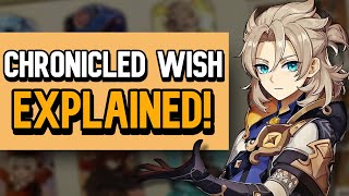 CHRONICLED WISH EXPLAINED in 3 minutes or less  Genshin Impact NEW Event Banner Type [upl. by Windy916]