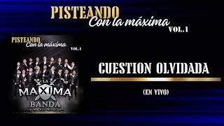 Cuestión Olvidada  La Máxima Banda de Zacatecas En Vivo [upl. by Catherina]