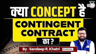 Contingent Contract  The Indian Contract Act 1872  StudyIQ Judiciary [upl. by Riamu]