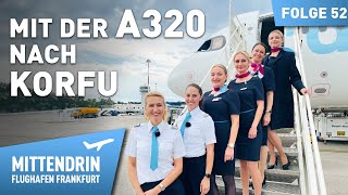 Die Crew von Korfu im Airbus A320  Mittendrin  Flughafen Frankfurt 52 [upl. by Aurelie852]