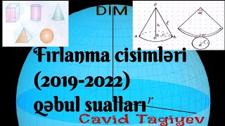 Fırlanma cisimləri 20192022 DİM qəbul sualları [upl. by Ennahs]