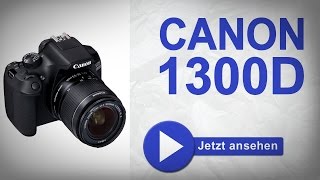 Canon 1300D EinsteigerDSLR  Ein Schnäppchen [upl. by Warram]