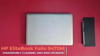 HP EliteBook Folio 9470M Laptop Disassembly  Cleaning and RAM upgrade [upl. by Norris]