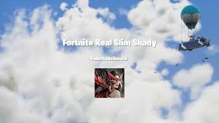 Fortnite Real Slim Shady [upl. by Ennove]